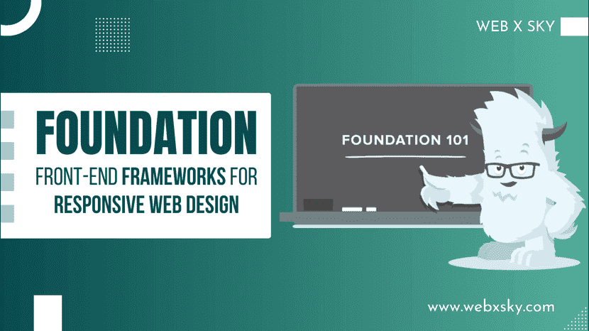 Foundation Front-end Frameworks for Responsive Web Design