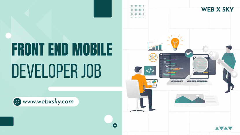 Front End Mobile Developer Job