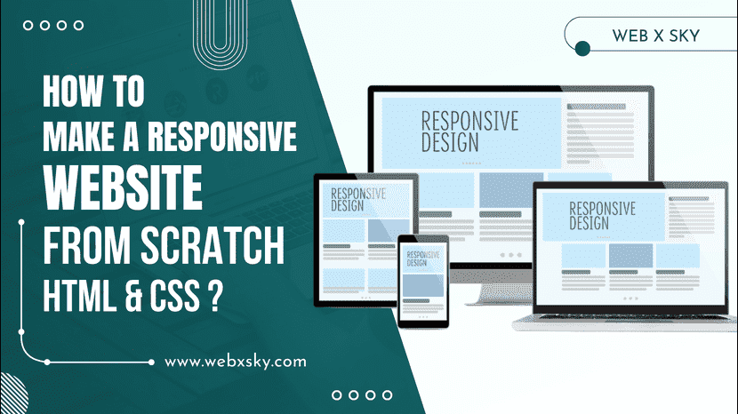 How to Make a Responsive Website from scratch (HTML & CSS)?