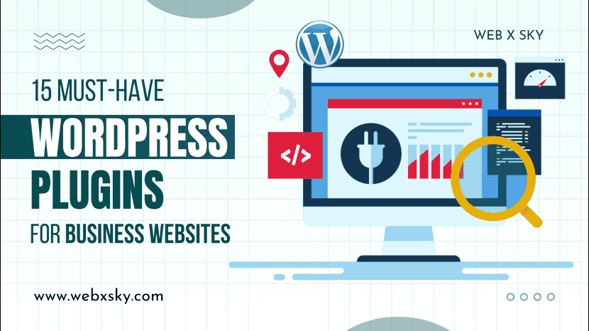 15 Must-Have WordPress Plugins for Business Websites