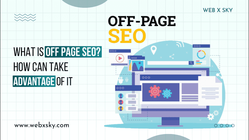 What is Off Page SEO? How can you take Advantage of it