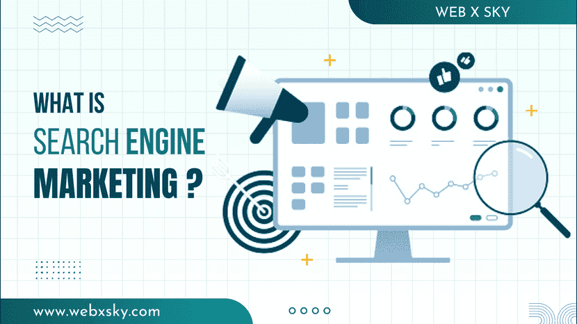 What is Search Engine Marketing?