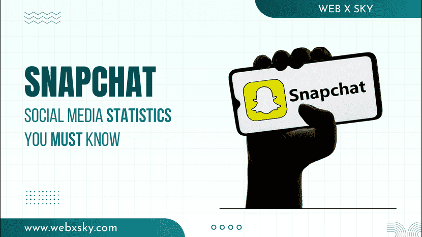 SnapChat Social Media Statistics You Must Know