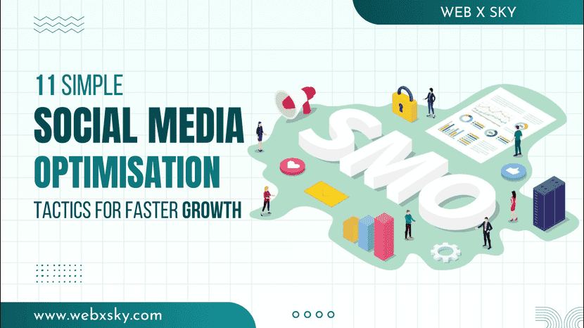 11 Simple Social Media Optimization Tactics for Faster Growth