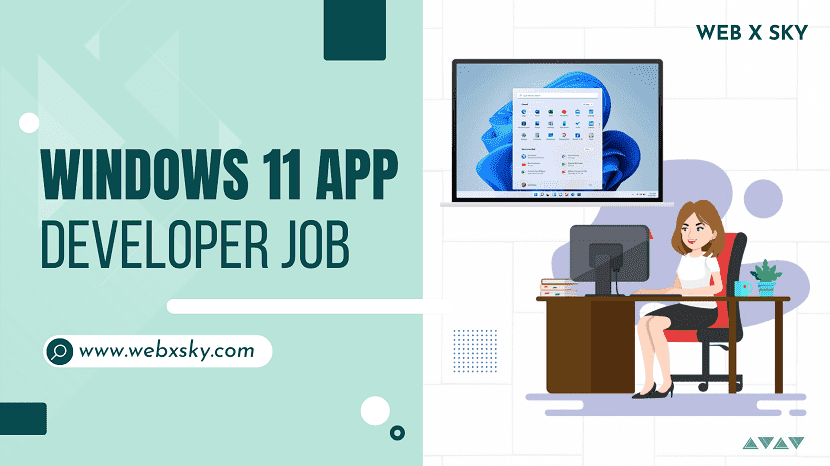 Windows 11 App Developer Job